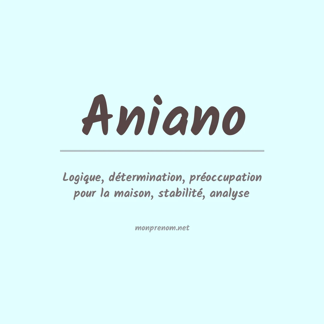 Signification du Prénom Aniano Signification du Prénom Aniano