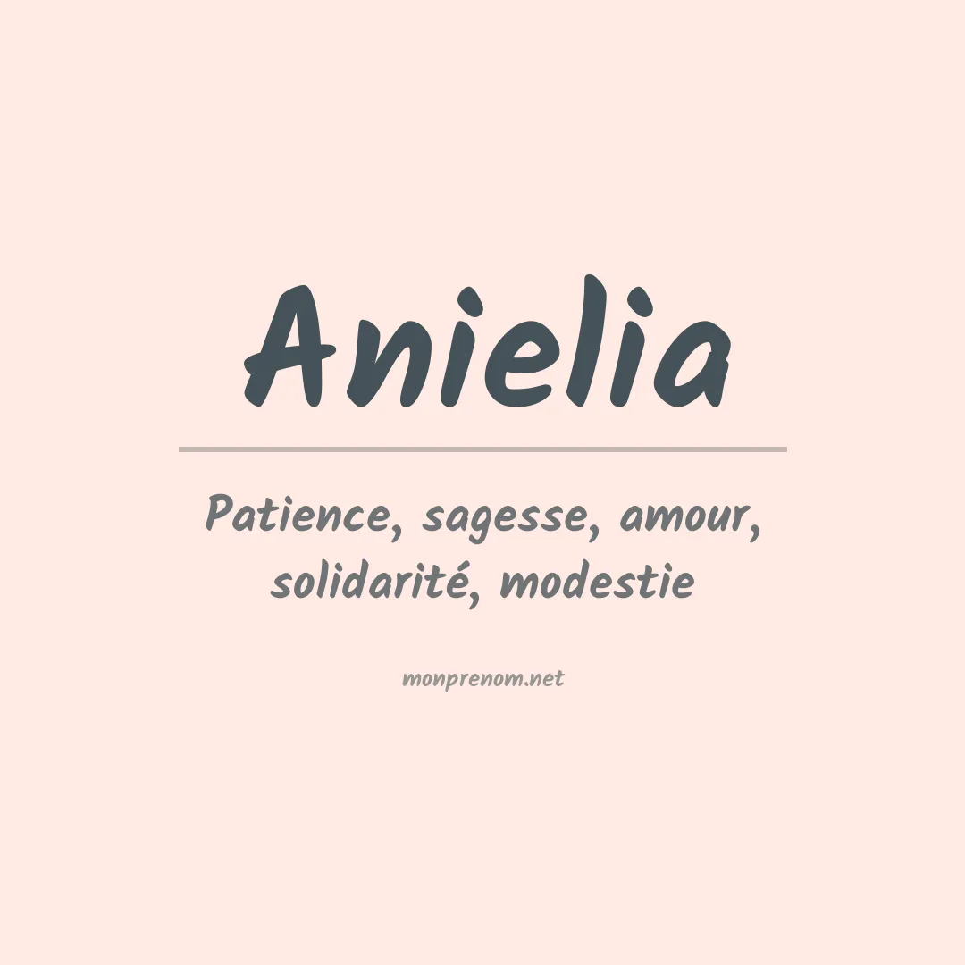 Signification du Prénom Anielia