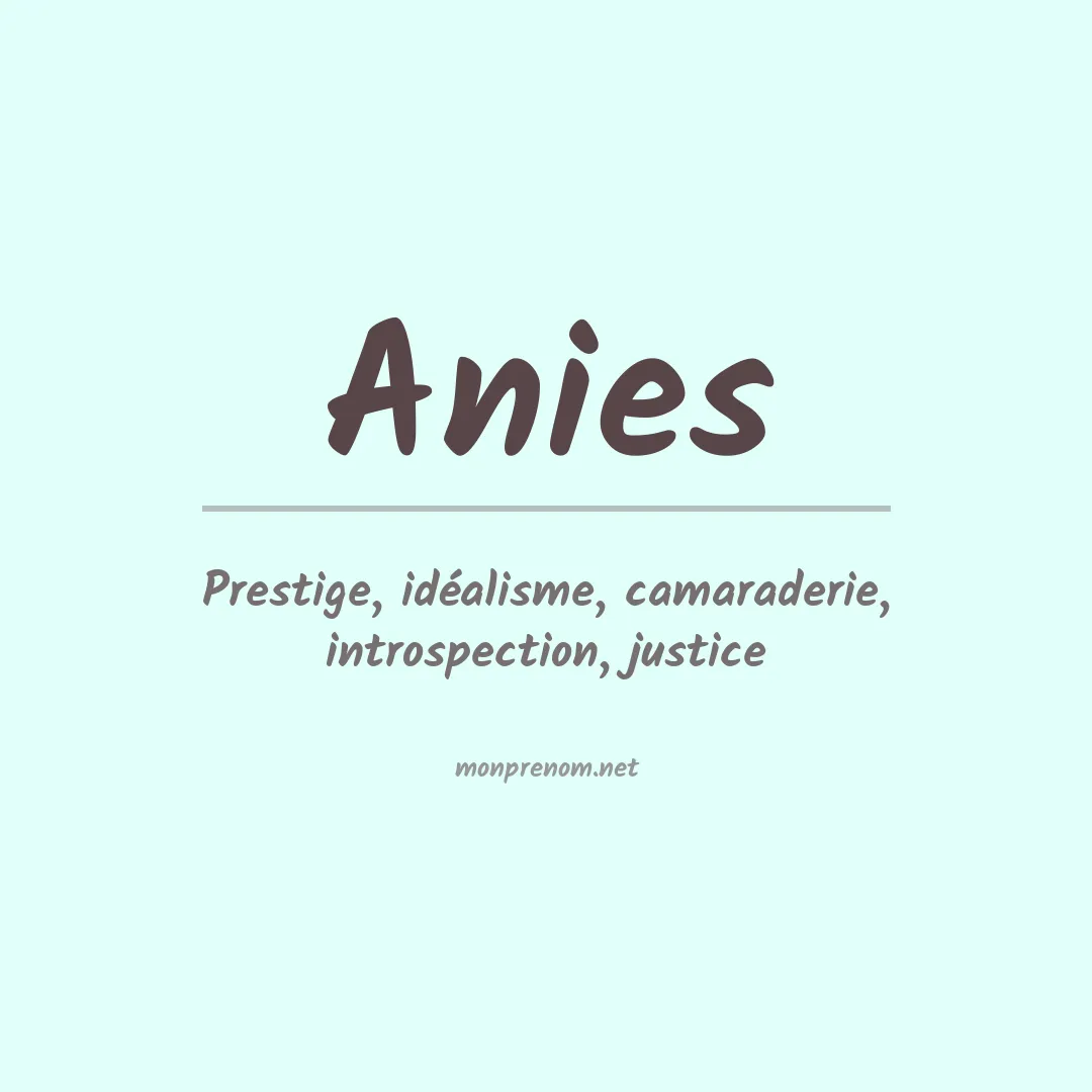 Signification du Prénom Anies Signification du Prénom Anies