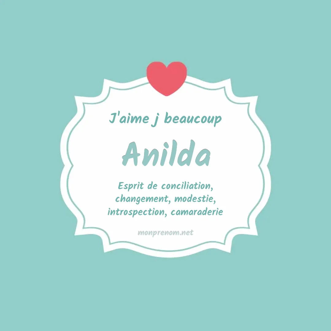 j'aime beaucoup Anilda