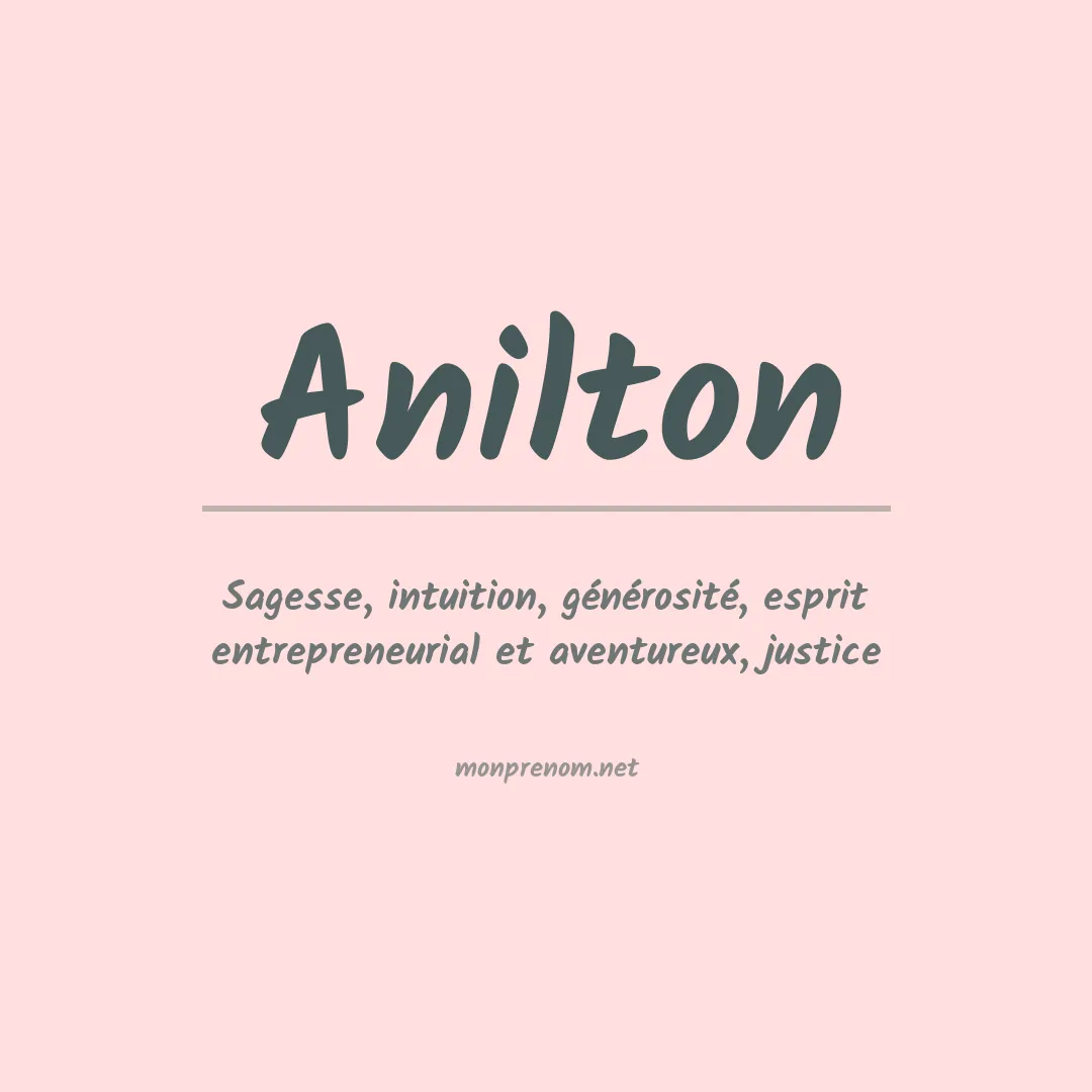 Signification du Prénom Anilton