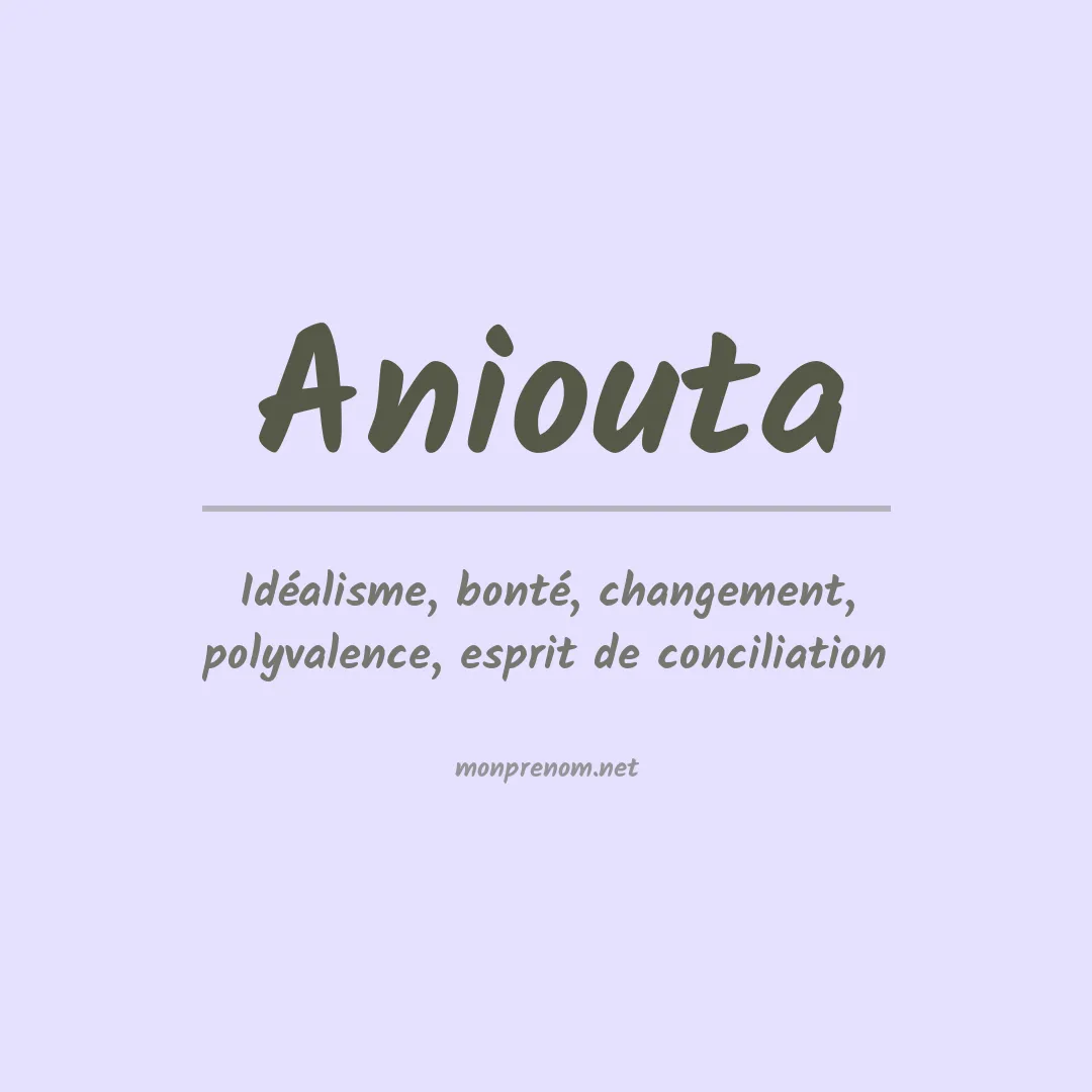 Signification du Prénom Aniouta Signification du Prénom Aniouta