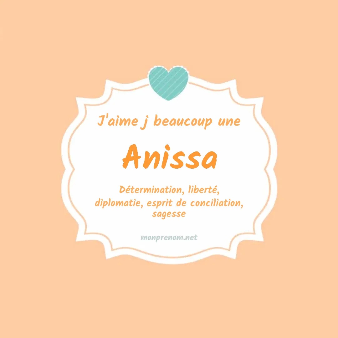 Signification du Pr nom Anissa