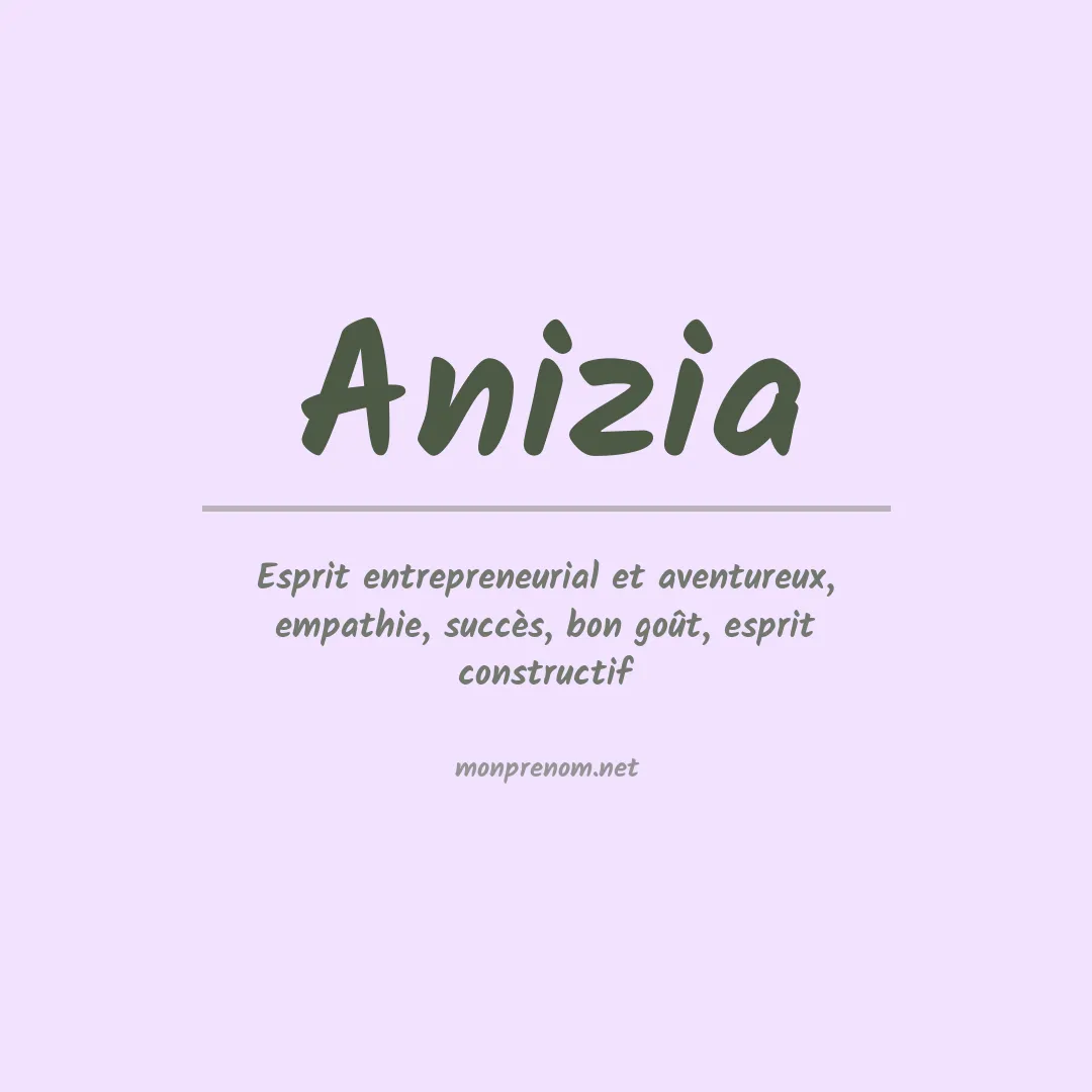 Signification du Prénom Anizia Signification du Prénom Anizia