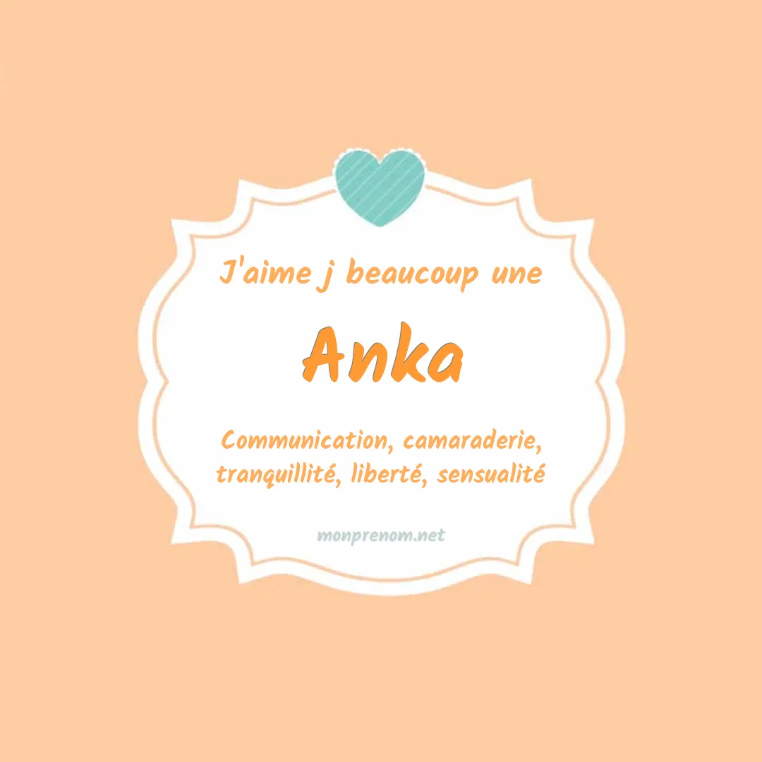 j'aime beaucoup Anka
