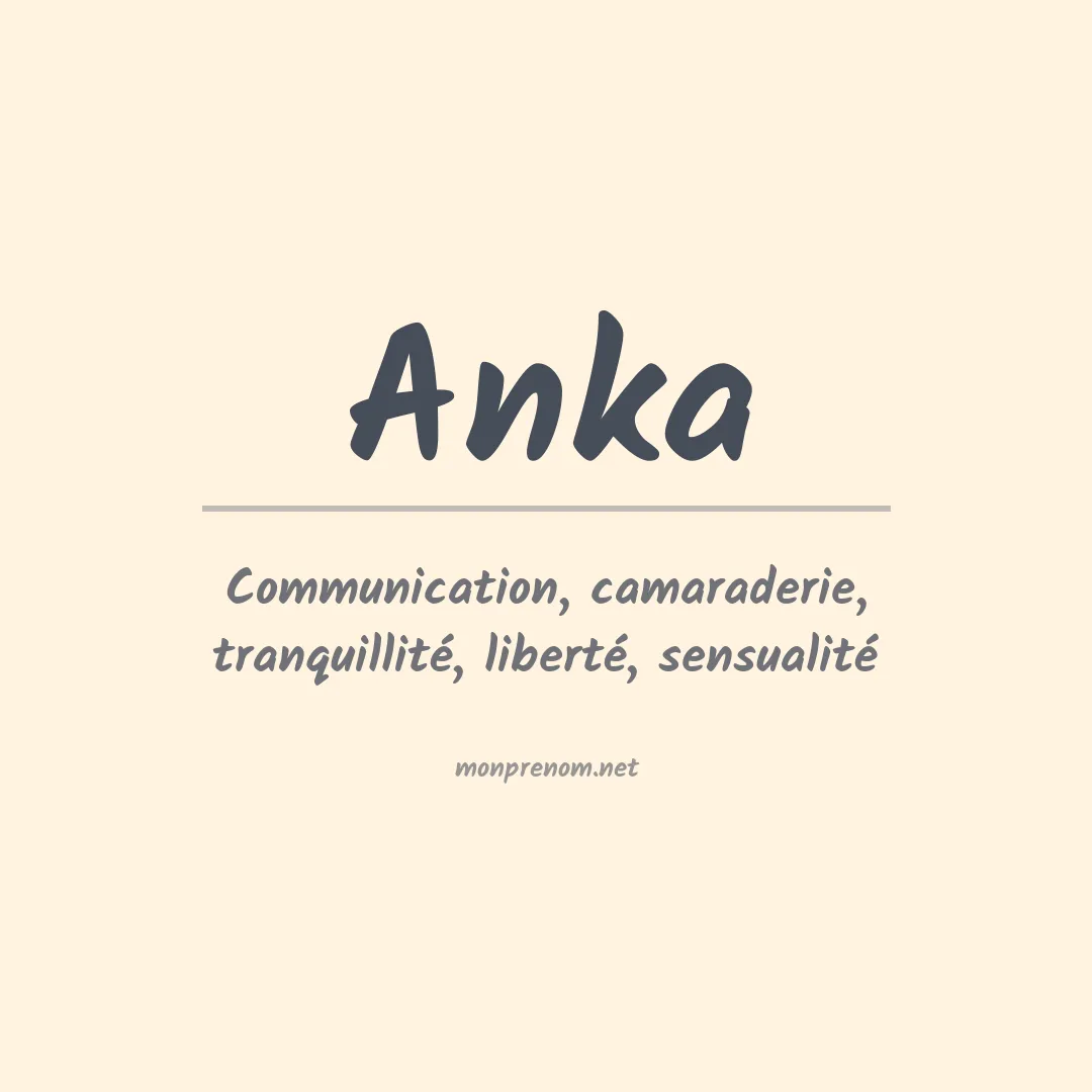 Signification du Prénom Anka Signification du Prénom Anka