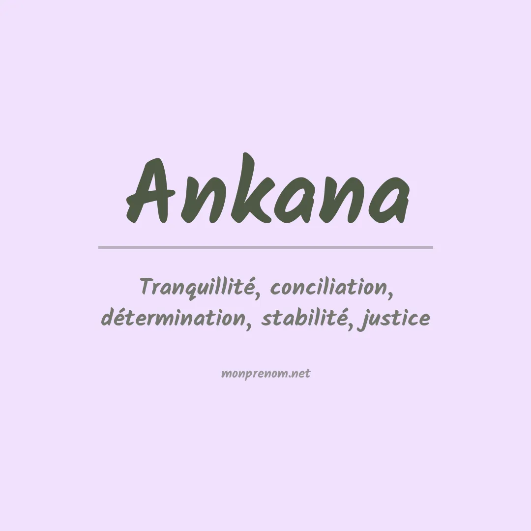Signification du Prénom Ankana Signification du Prénom Ankana