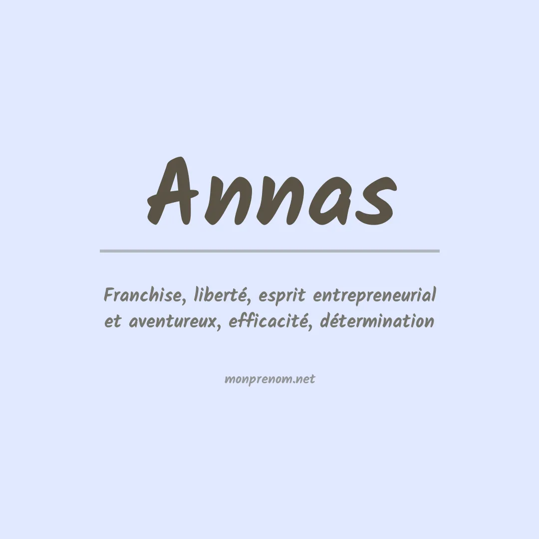 Signification du Prénom Annas