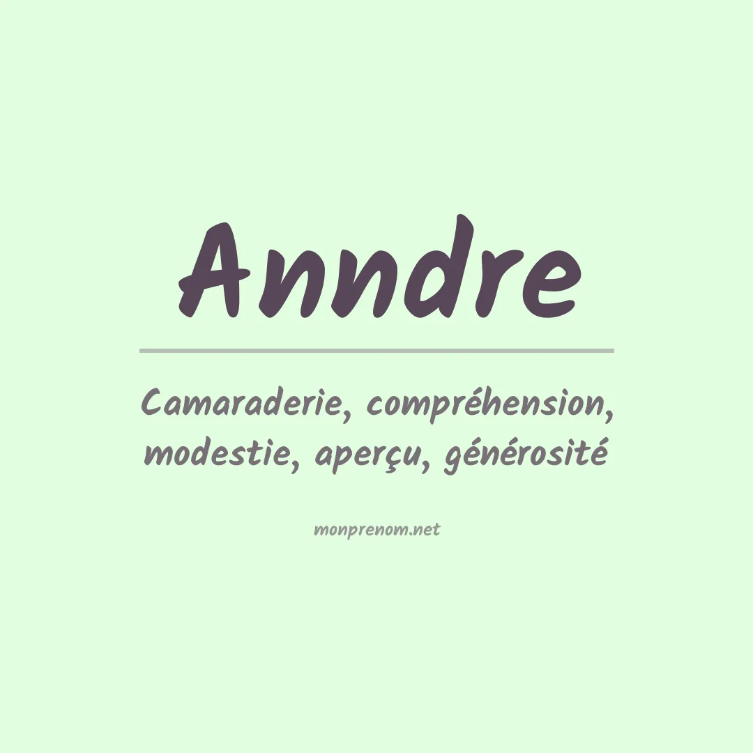 Signification du Prénom Anndre