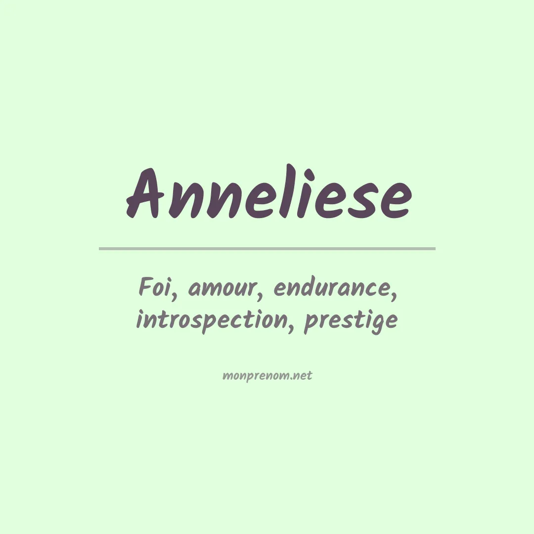 Signification du Prénom Anneliese Signification du Prénom Anneliese