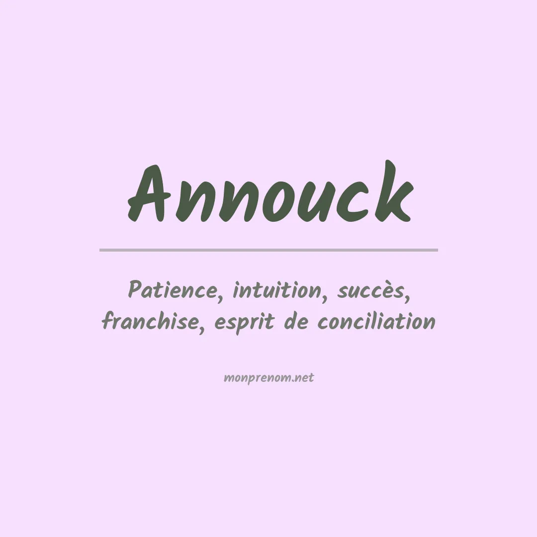 Signification du Prénom Annouck Signification du Prénom Annouck