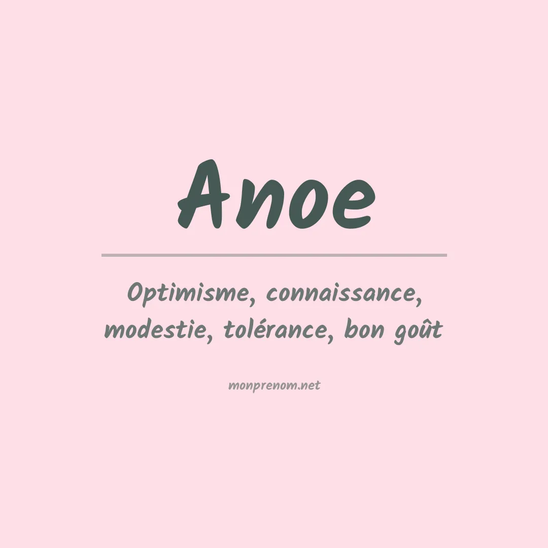 Signification du Prénom Anoe Signification du Prénom Anoe