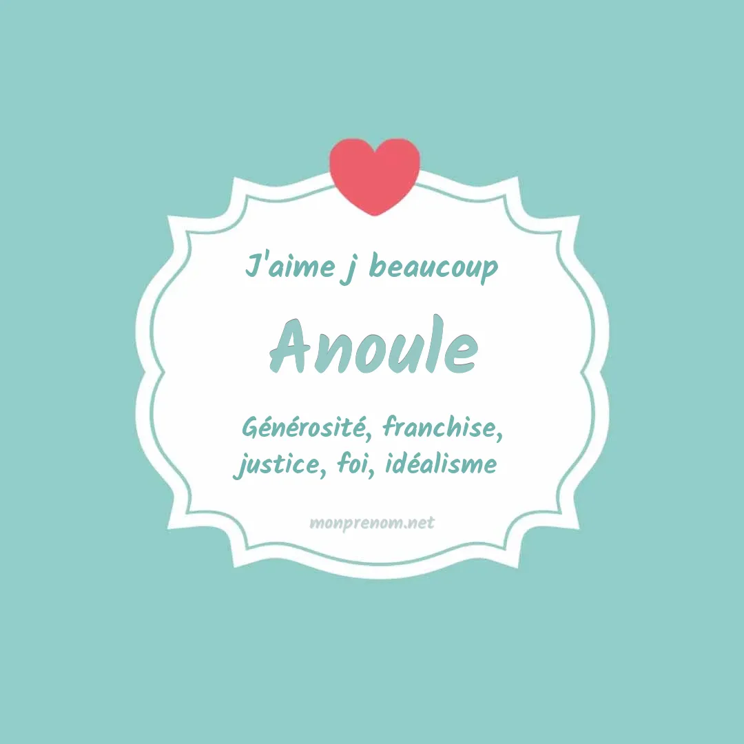 j'aime beaucoup Anoule