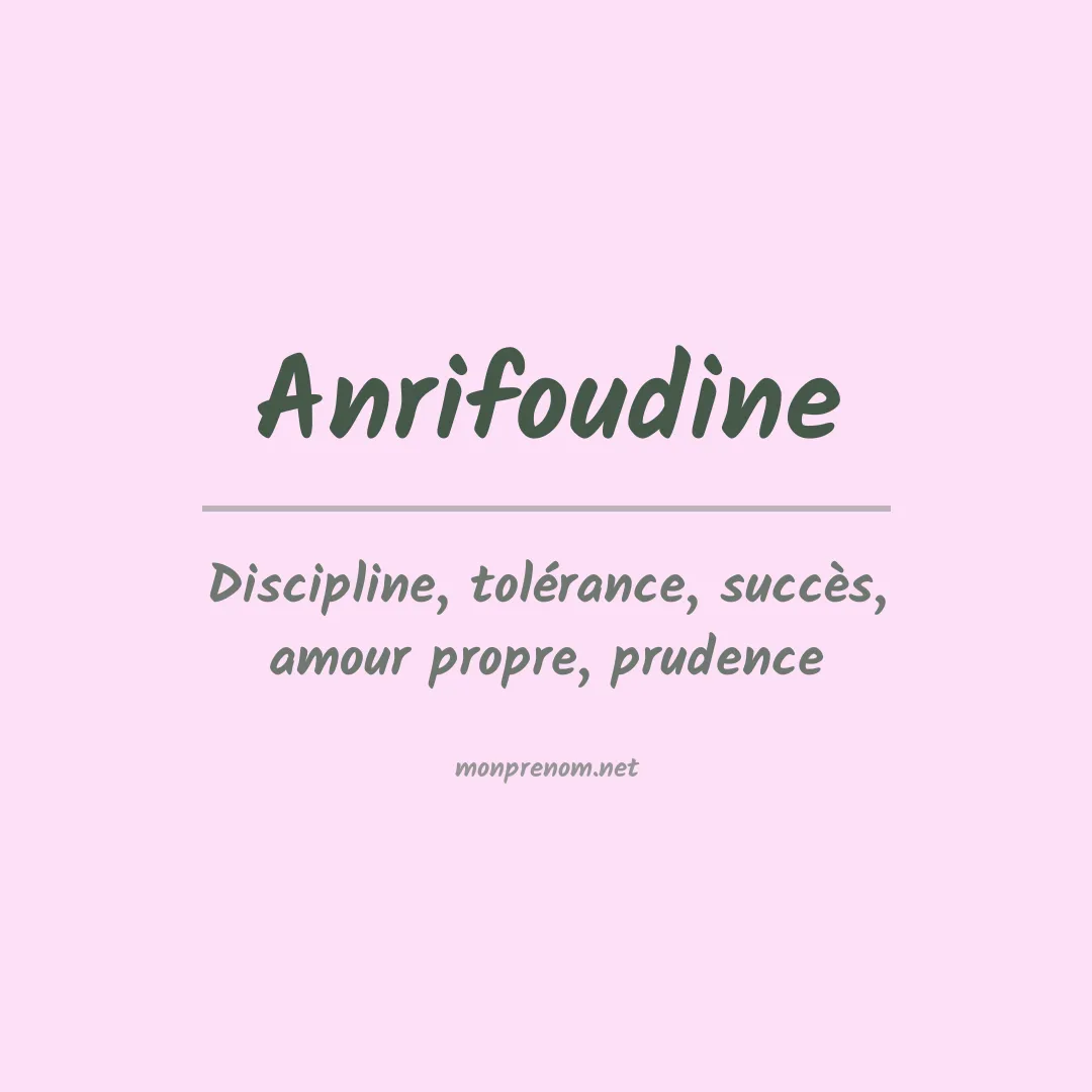 Signification du Prénom Anrifoudine Signification du Prénom Anrifoudine