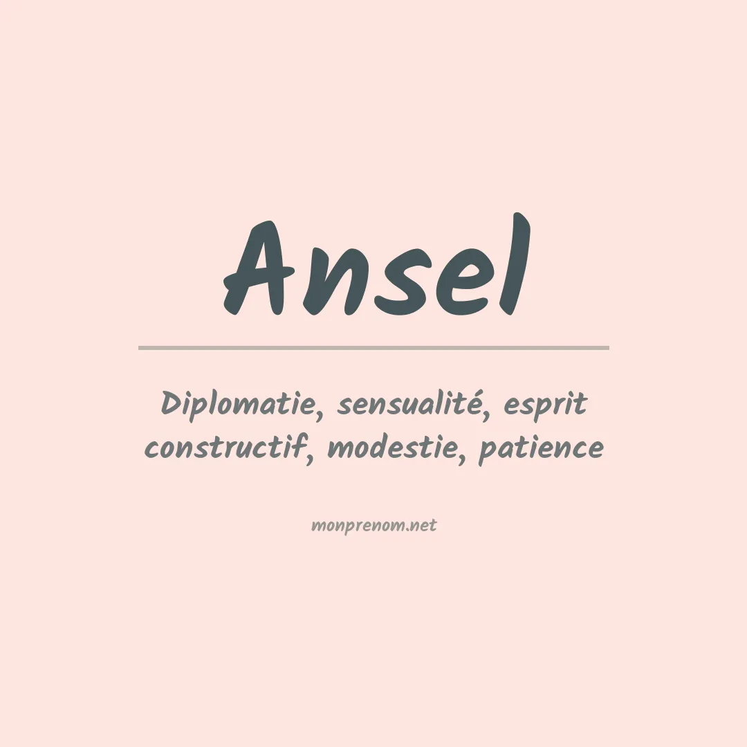 Signification du Prénom Ansel