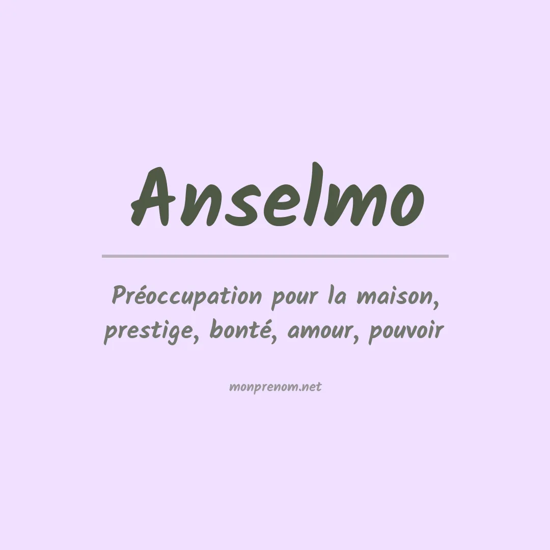 Signification du Prénom Anselmo
