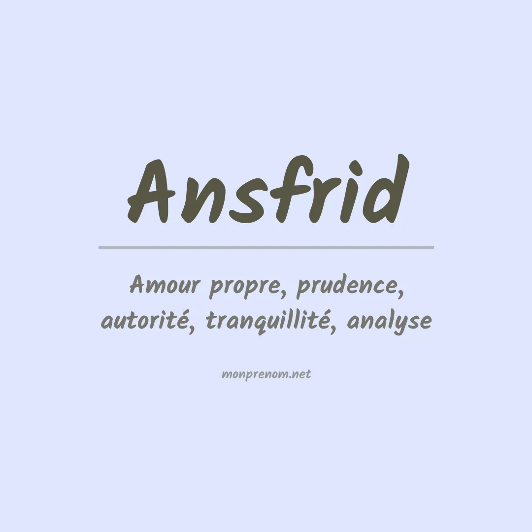 Signification du Prénom Ansfrid Signification du Prénom Ansfrid