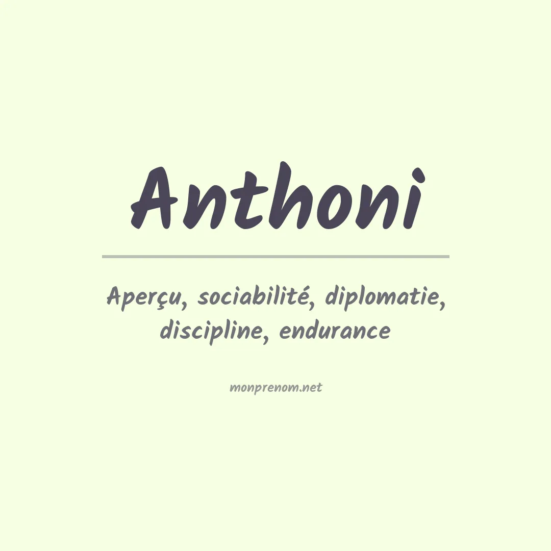 Signification du Prénom Anthoni