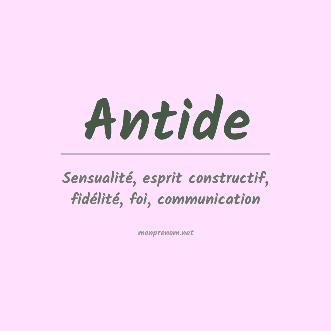 Signification du Prénom Antide Signification du Prénom Antide