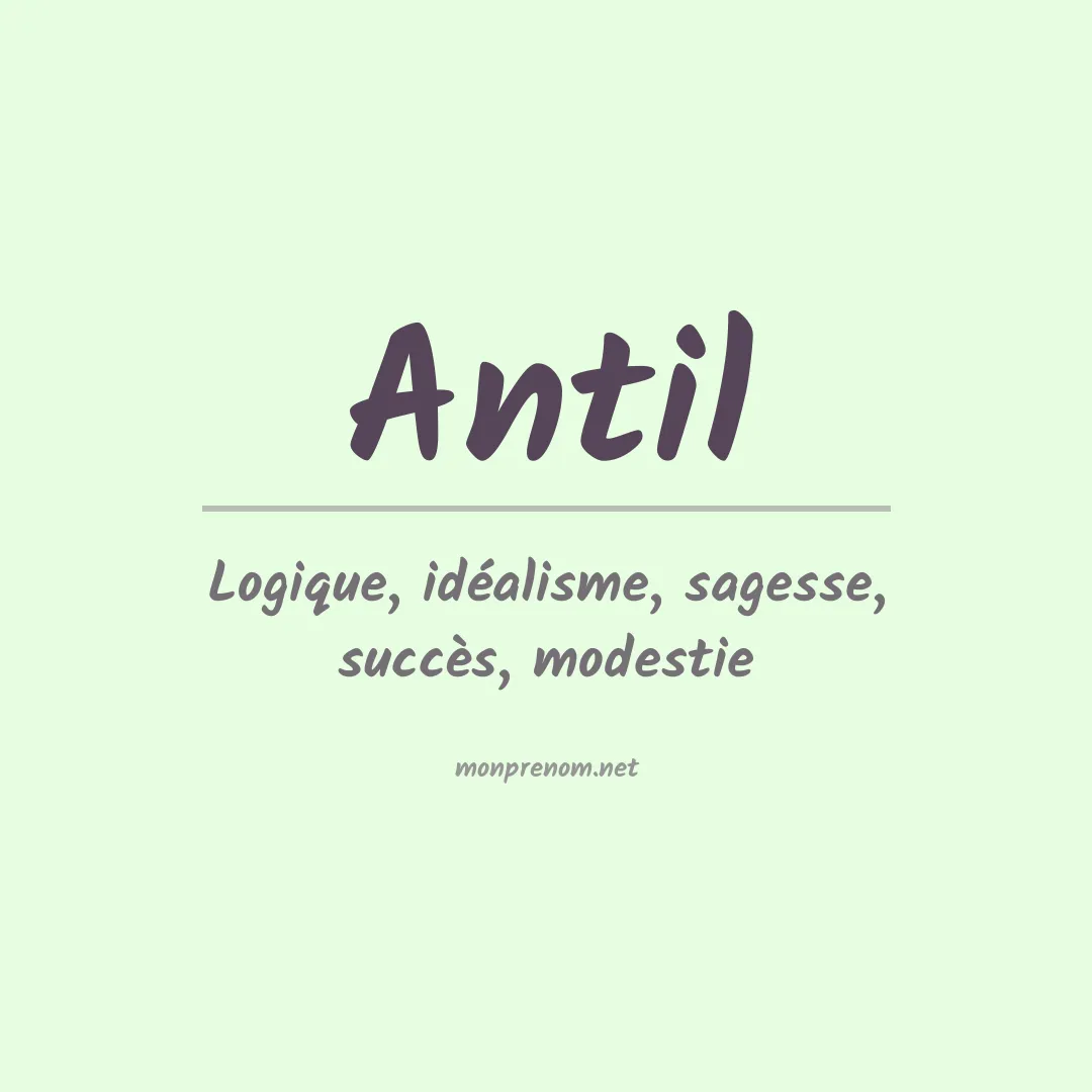 Signification du Prénom Antil