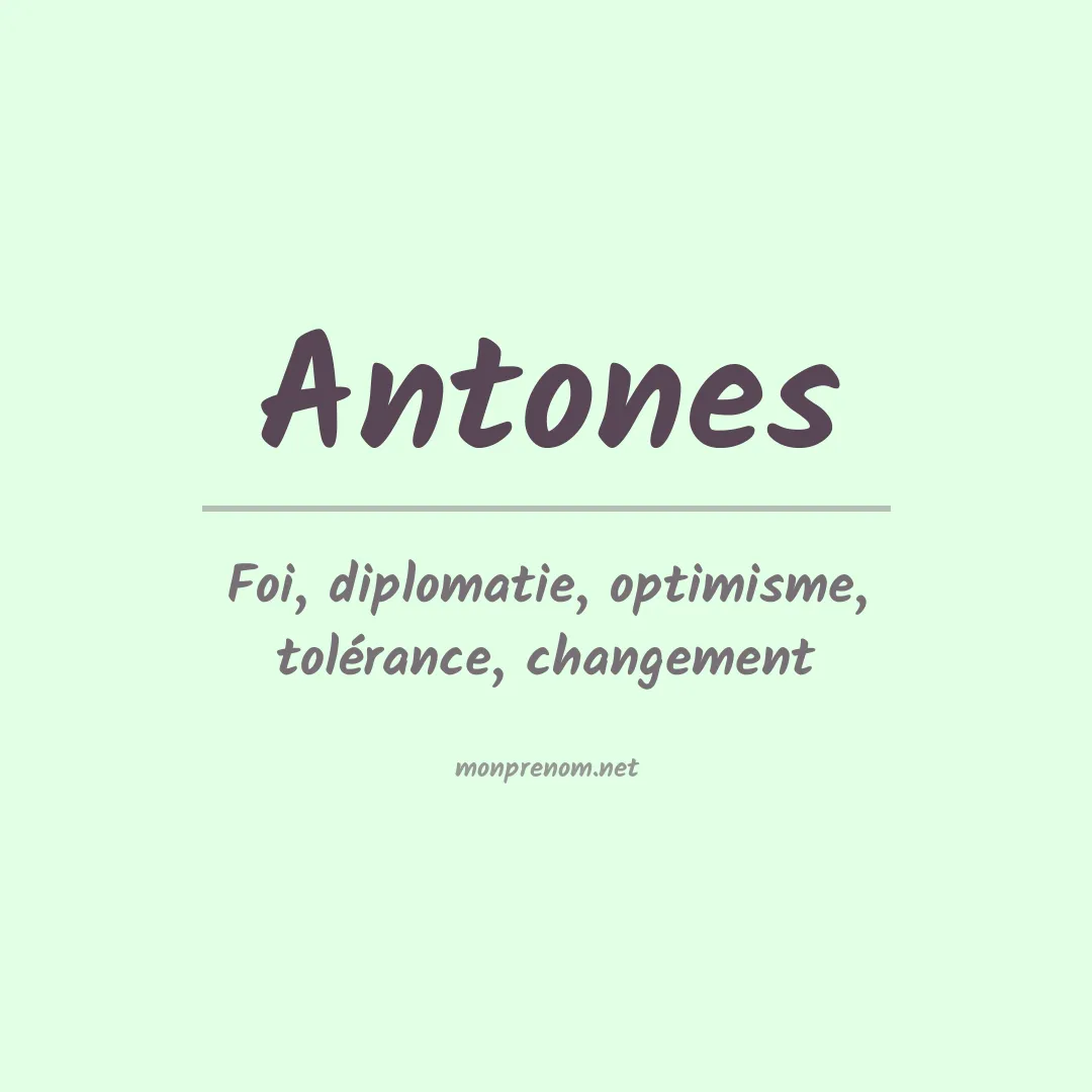 Signification du Prénom Antones Signification du Prénom Antones