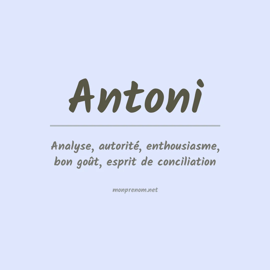 Signification du Prénom Antoni