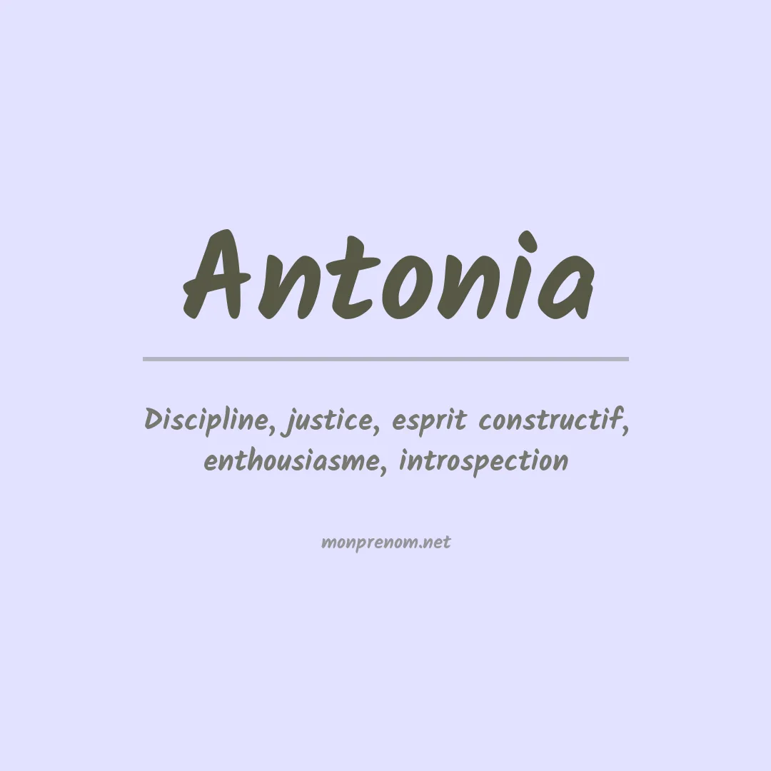 Signification du Prénom Antonia