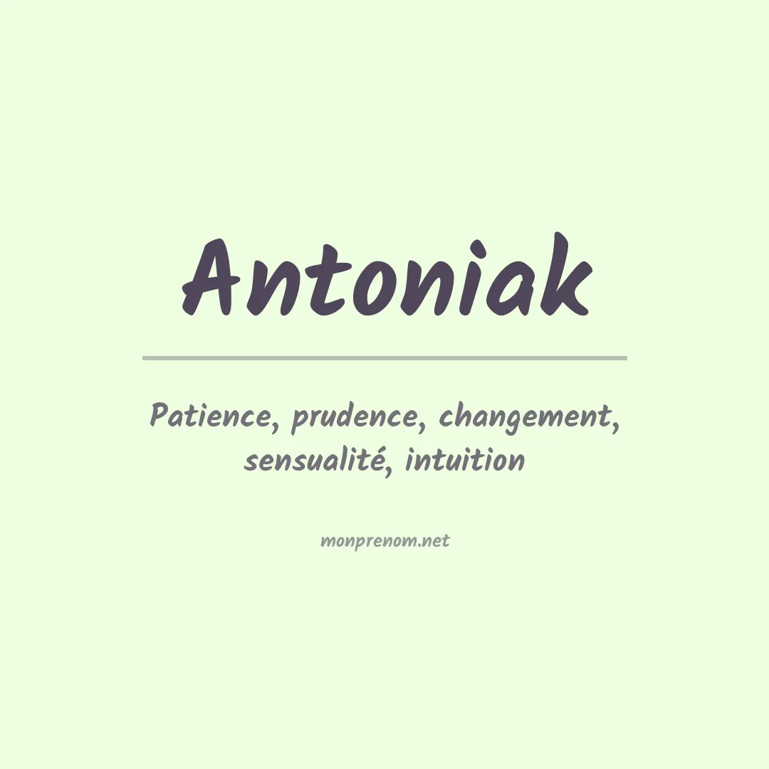 Signification du Prénom Antoniak
