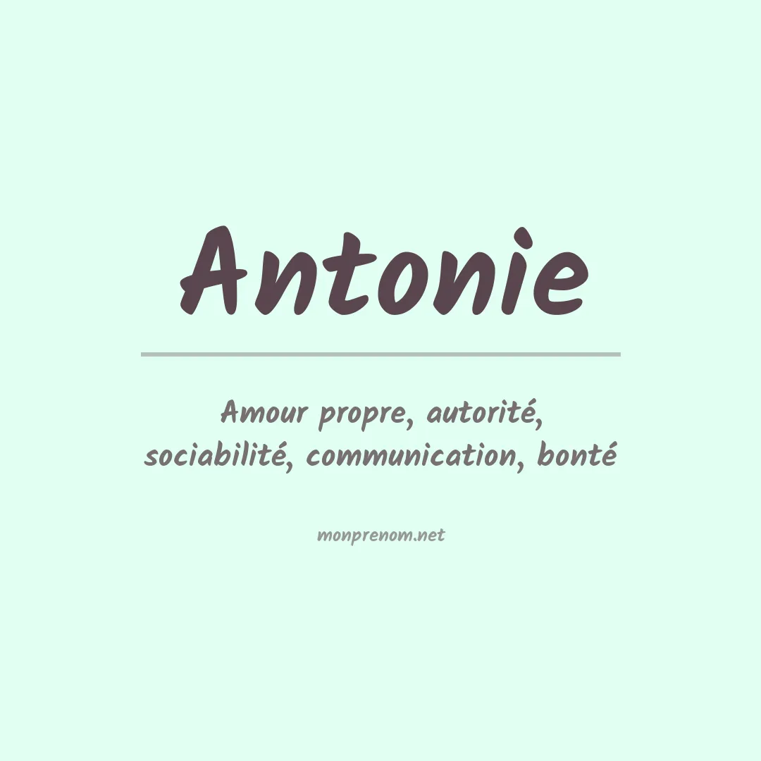Signification du Prénom Antonie Signification du Prénom Antonie