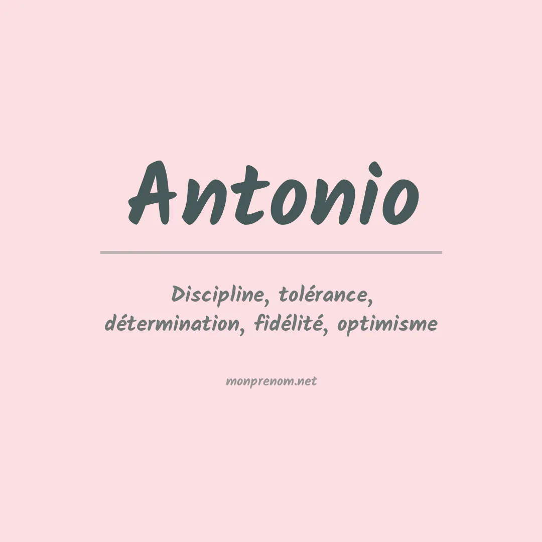Signification du Prénom Antonio