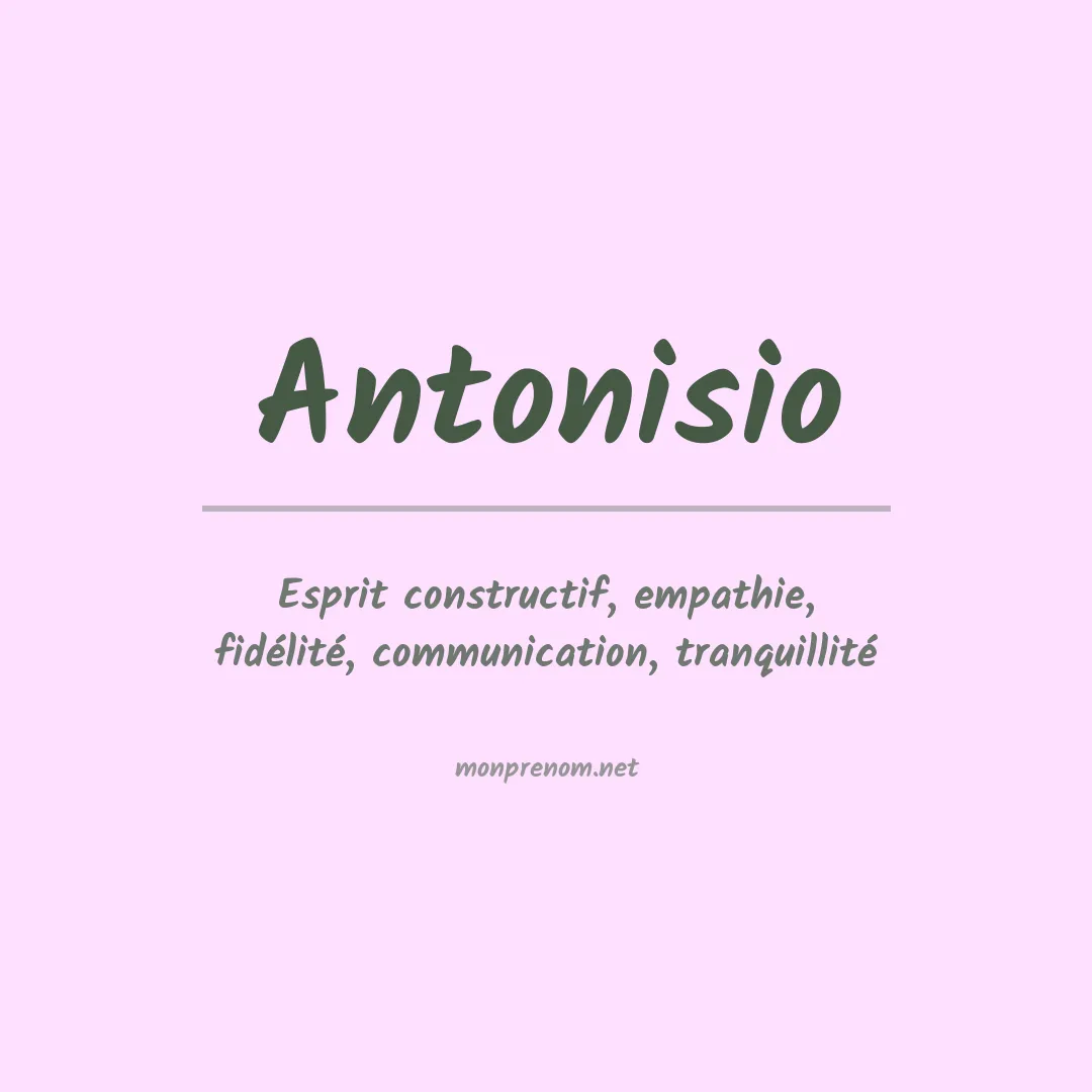 Signification du Prénom Antonisio Signification du Prénom Antonisio