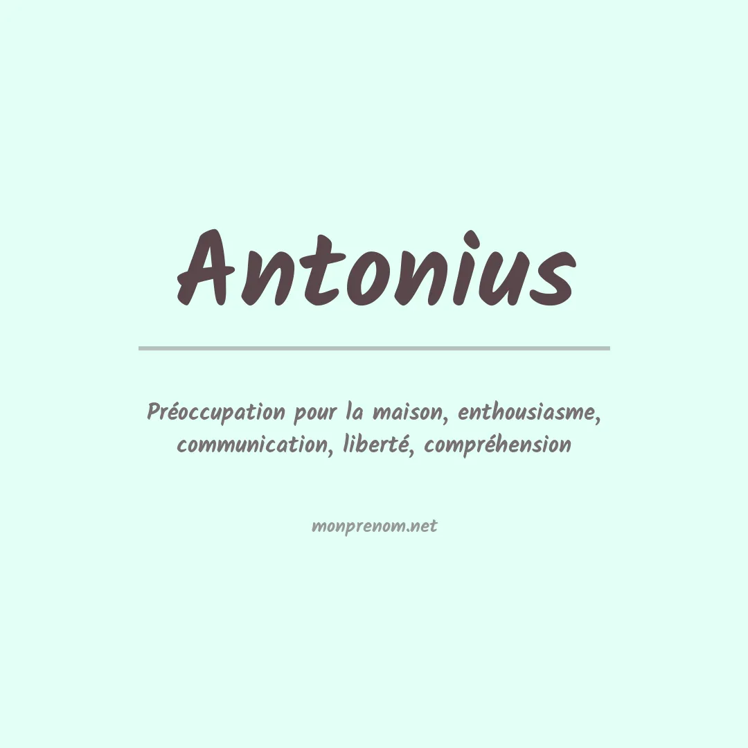 Signification du Prénom Antonius Signification du Prénom Antonius