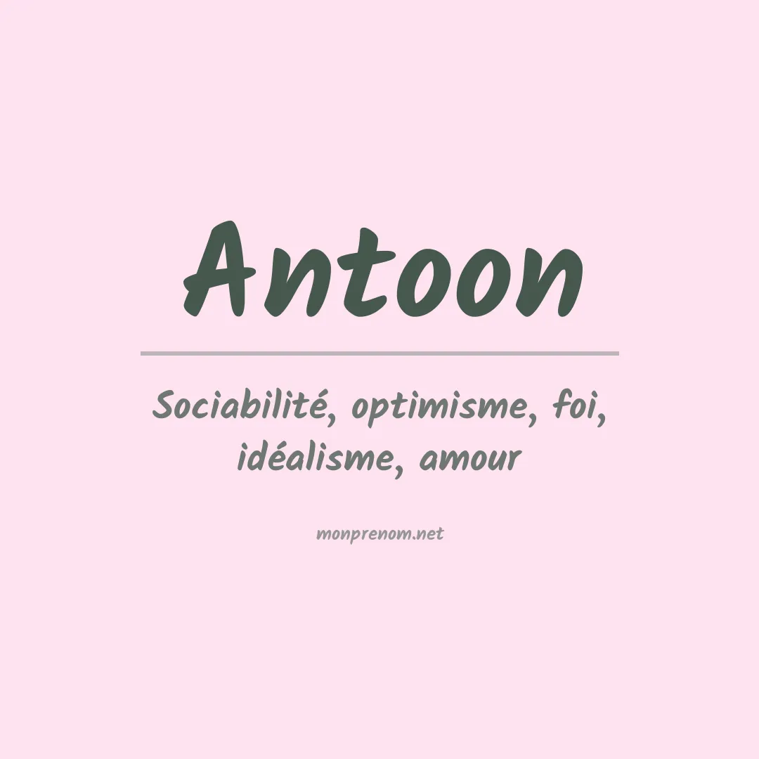 Signification du Prénom Antoon