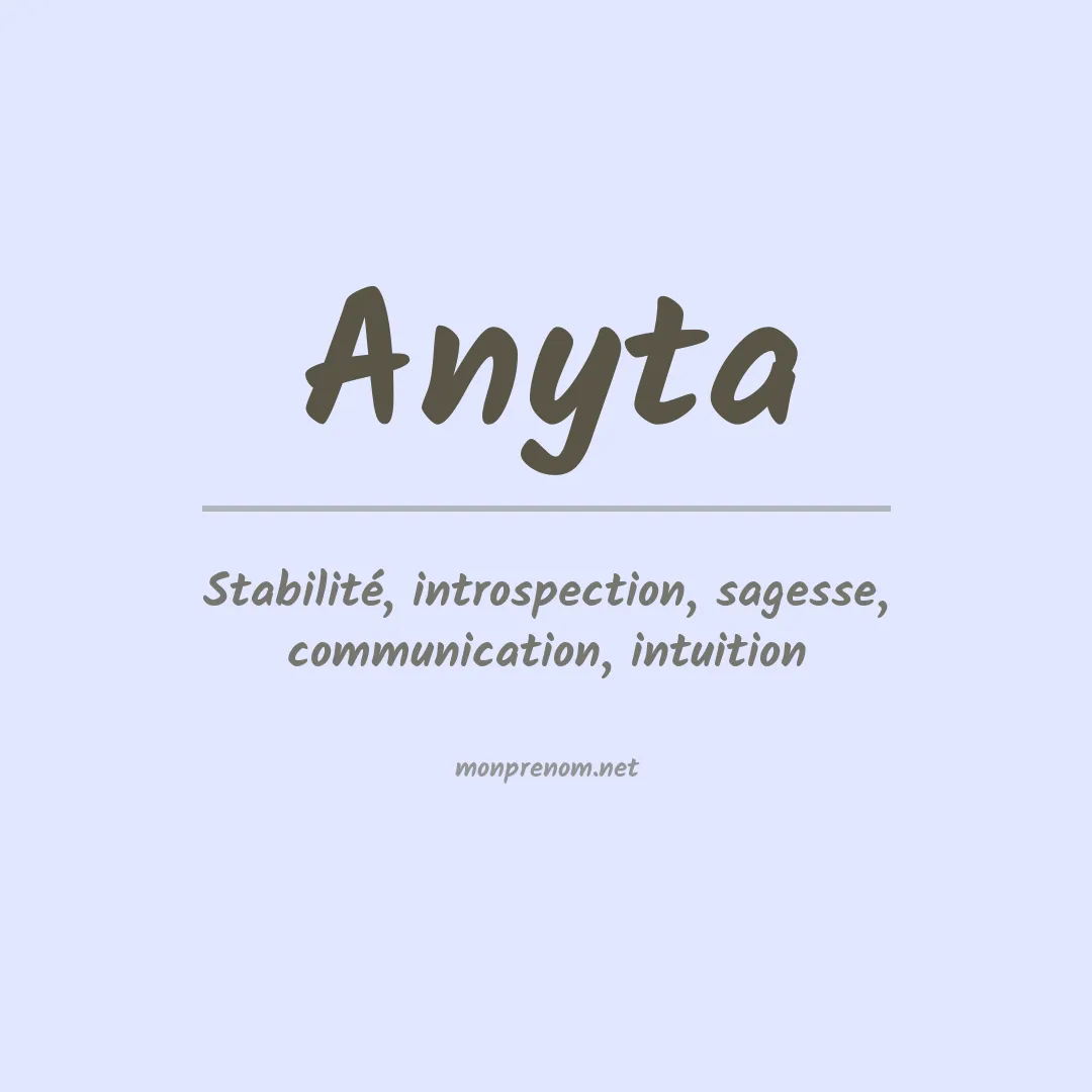 Signification du Prénom Anyta