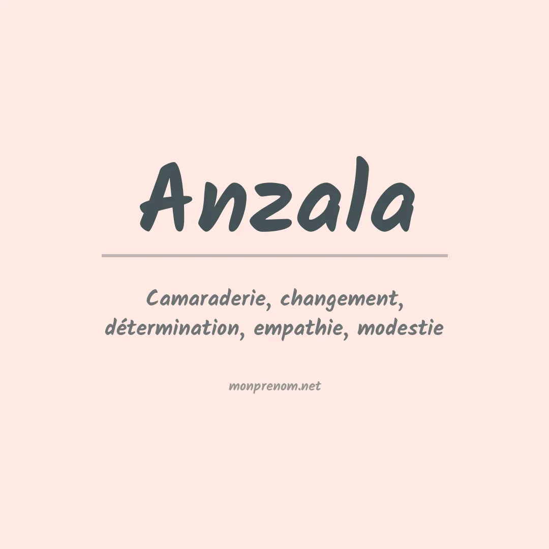 Signification du Prénom Anzala Signification du Prénom Anzala