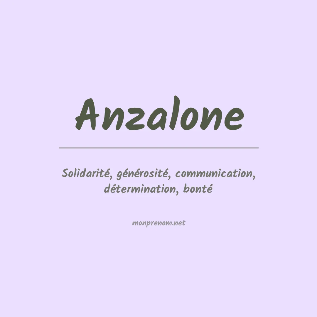 Signification du Prénom Anzalone Signification du Prénom Anzalone