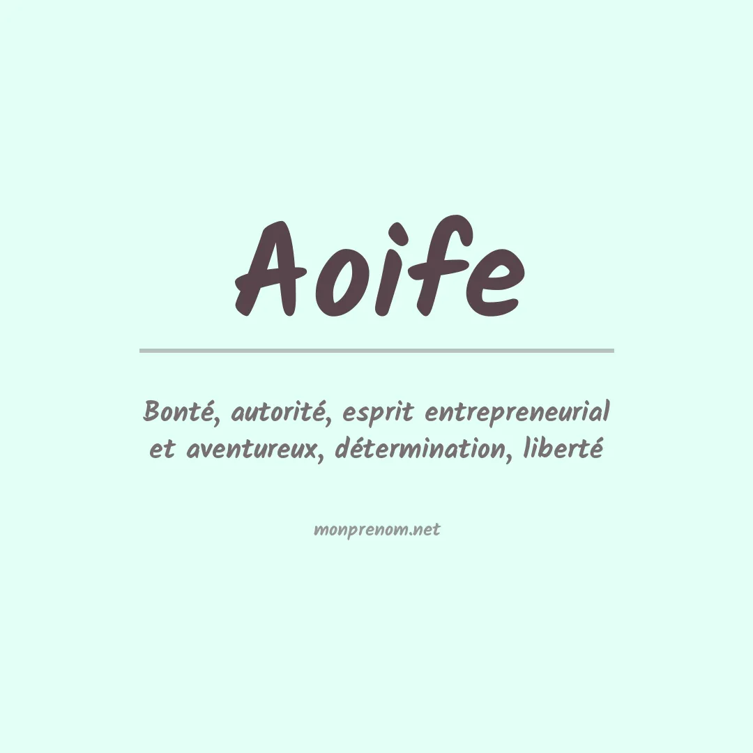 Signification du Prénom Aoife Signification du Prénom Aoife