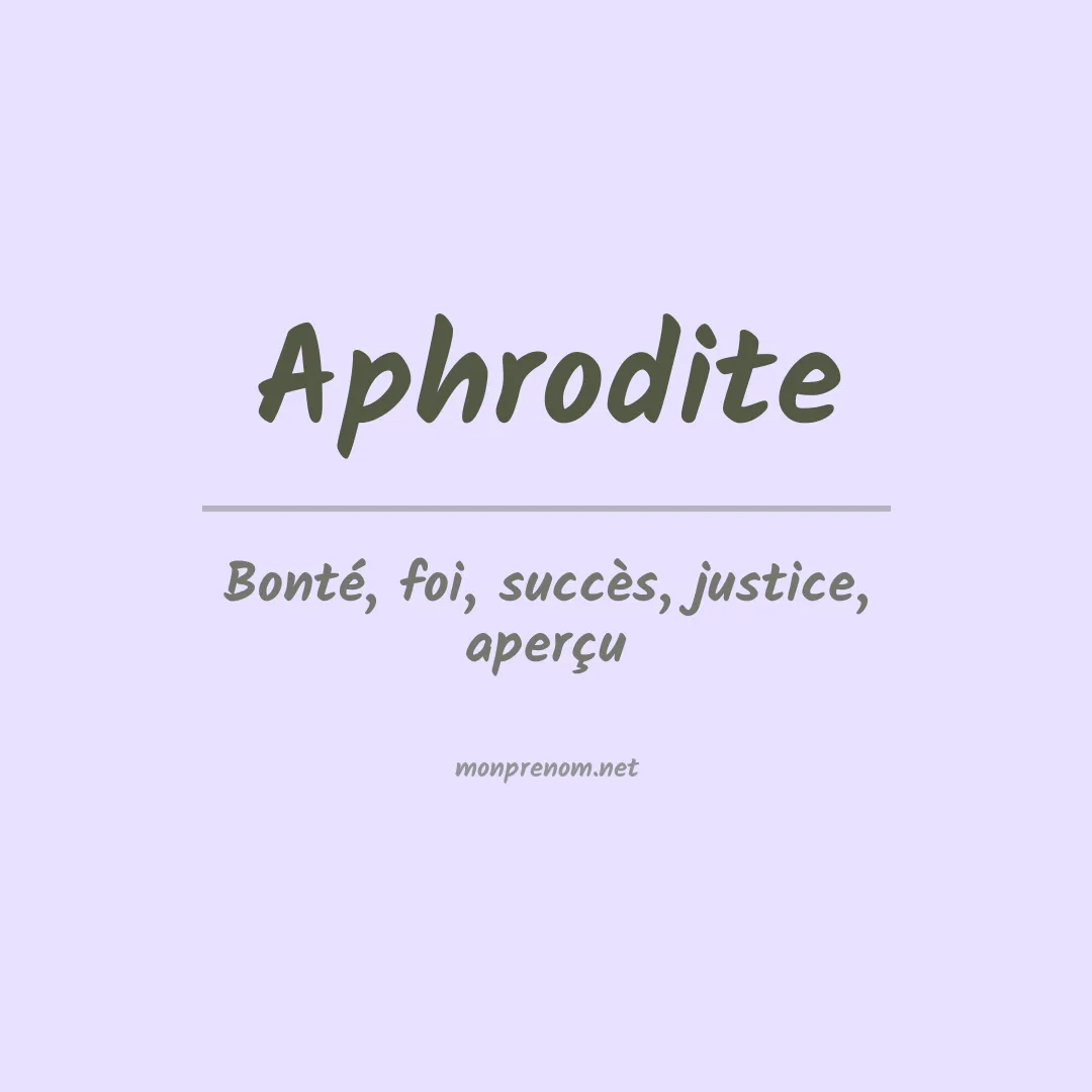 Signification du Prénom Aphrodite
