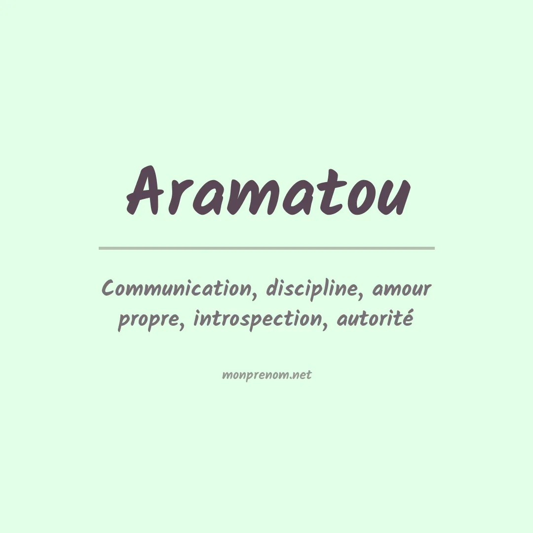 Signification du Prénom Aramatou