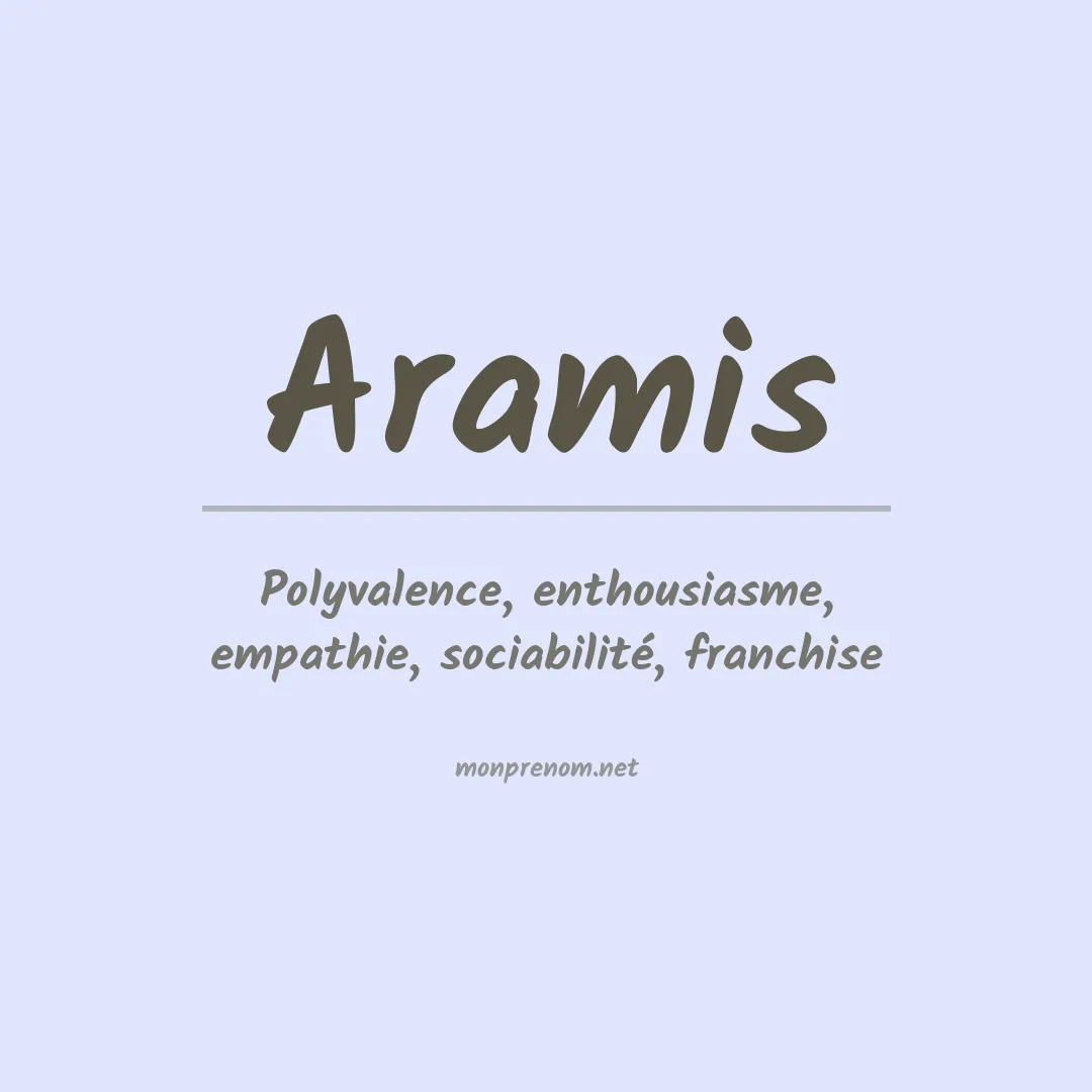 Signification du Prénom Aramis