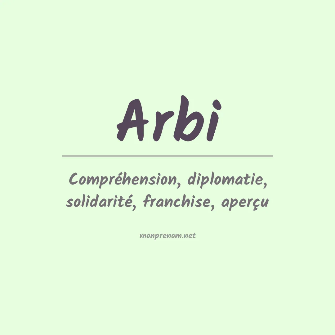 Signification du Prénom Arbi Signification du Prénom Arbi