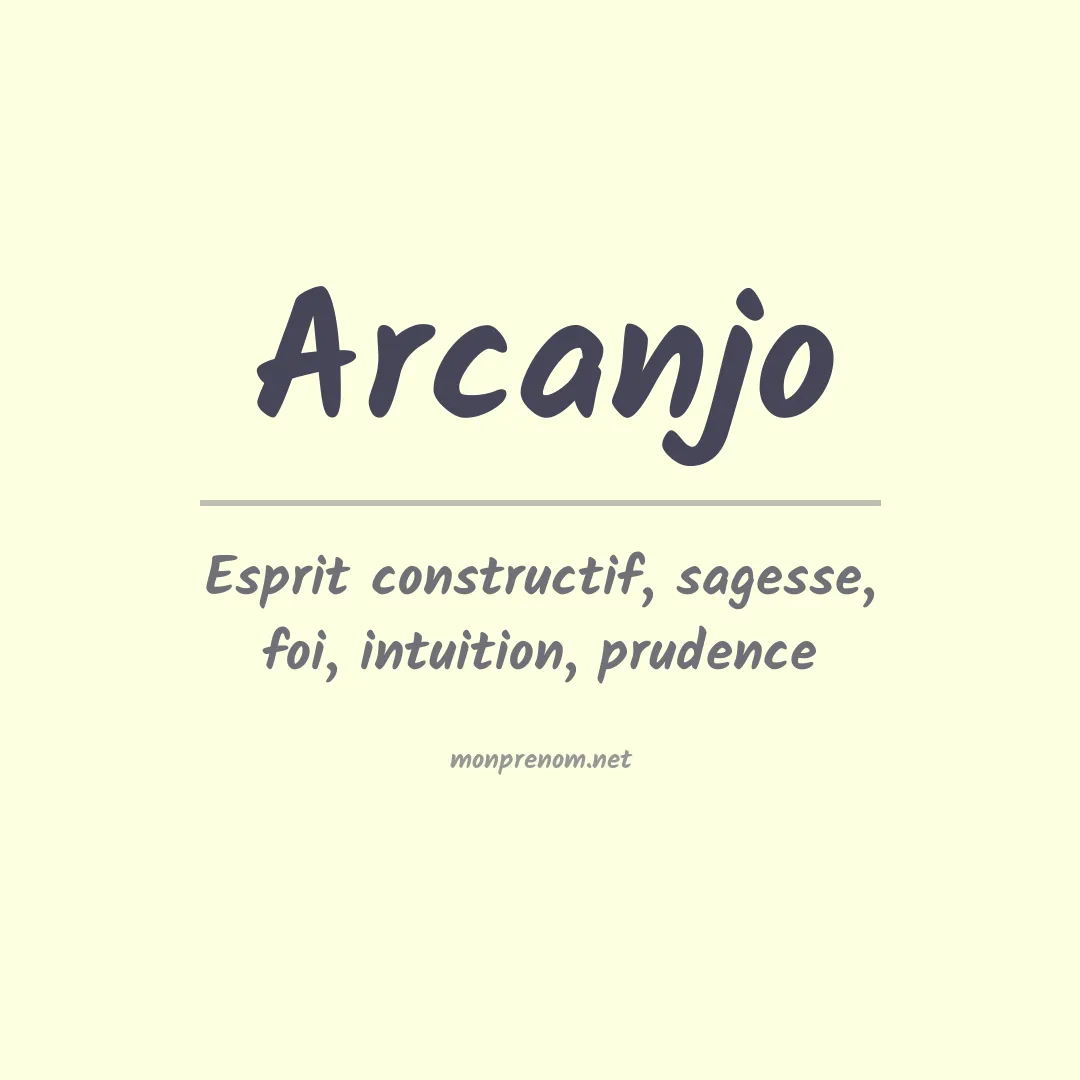 Signification du Prénom Arcanjo