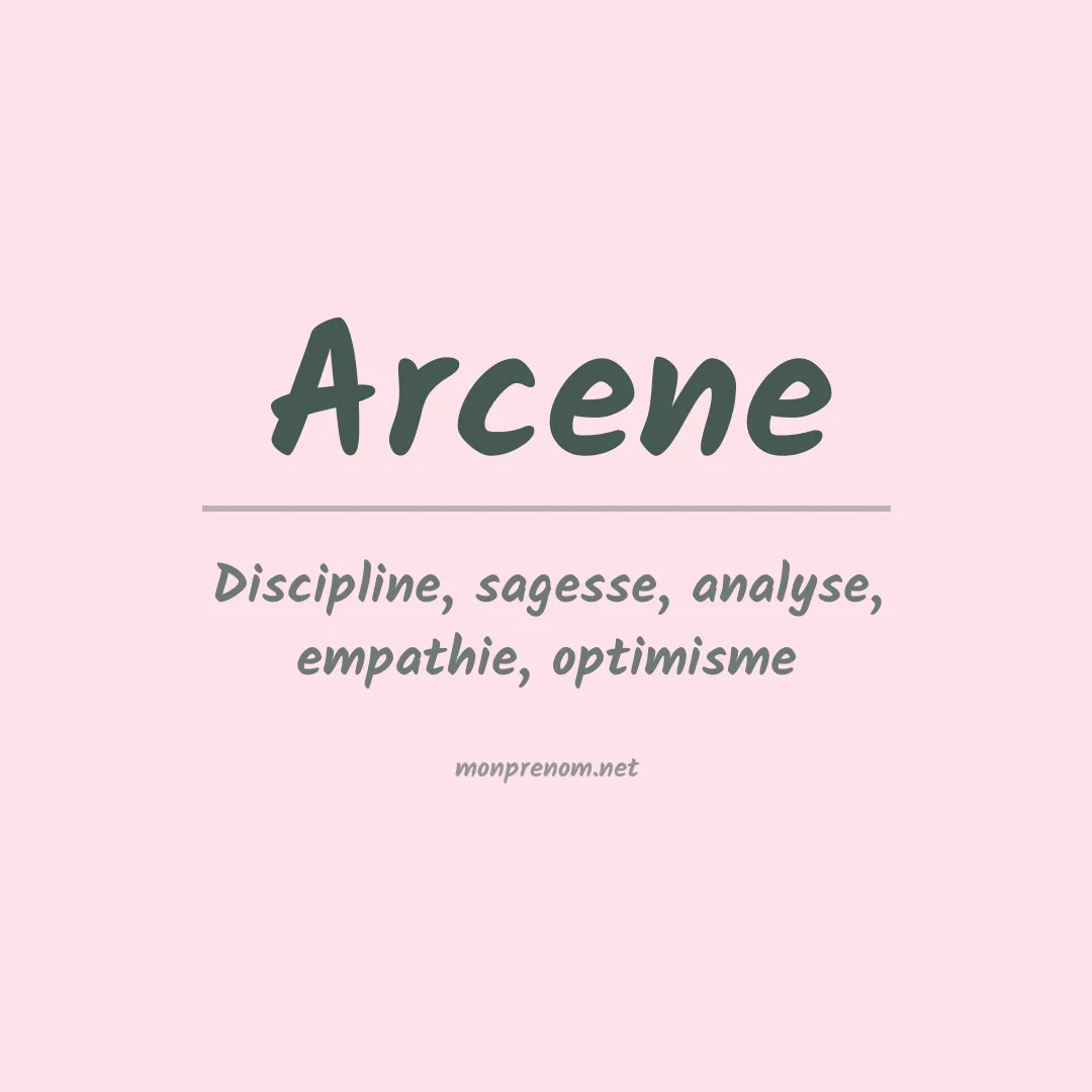 Signification du Prénom Arcene Signification du Prénom Arcene