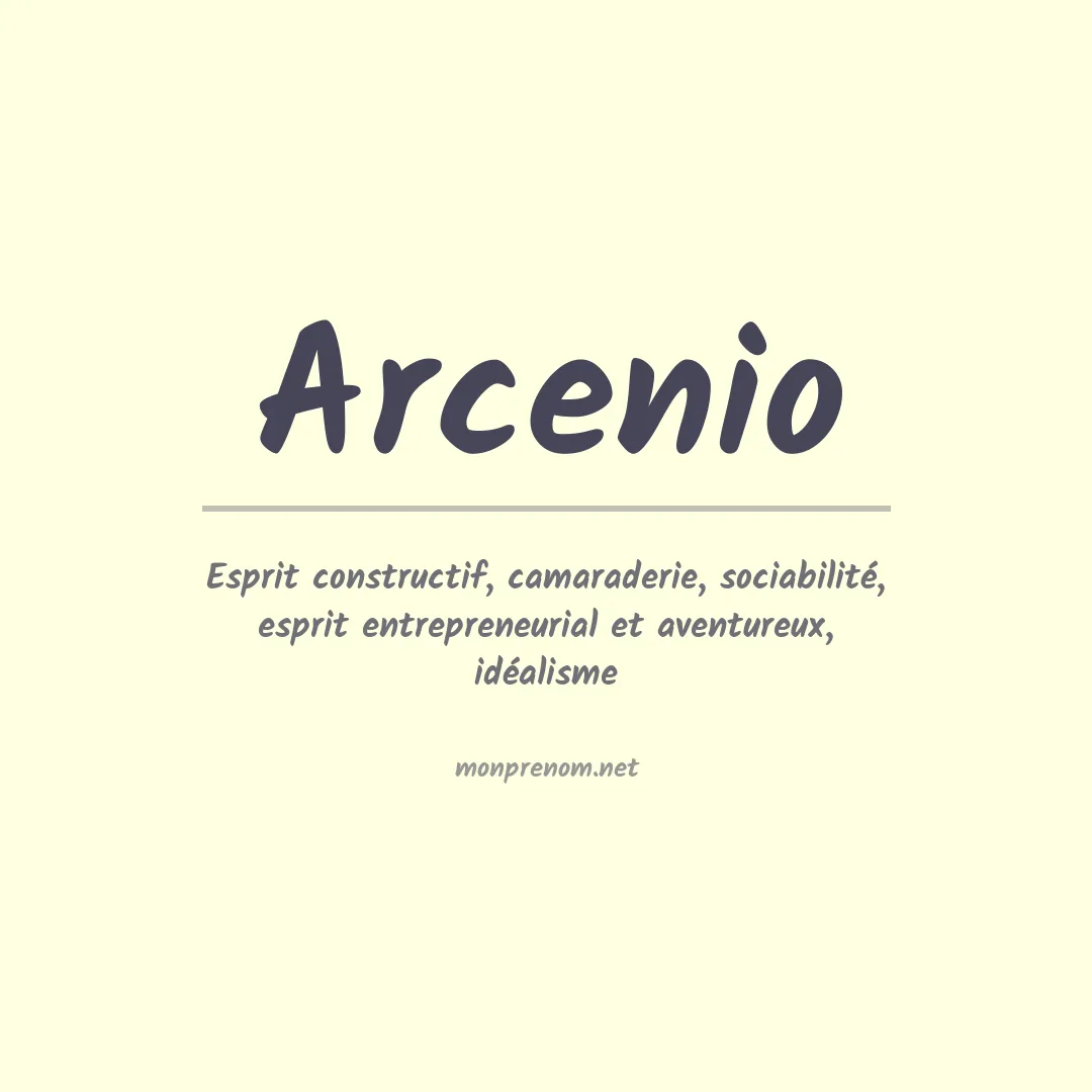 Signification du Prénom Arcenio Signification du Prénom Arcenio