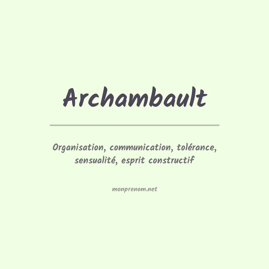 Signification du Prénom Archambault