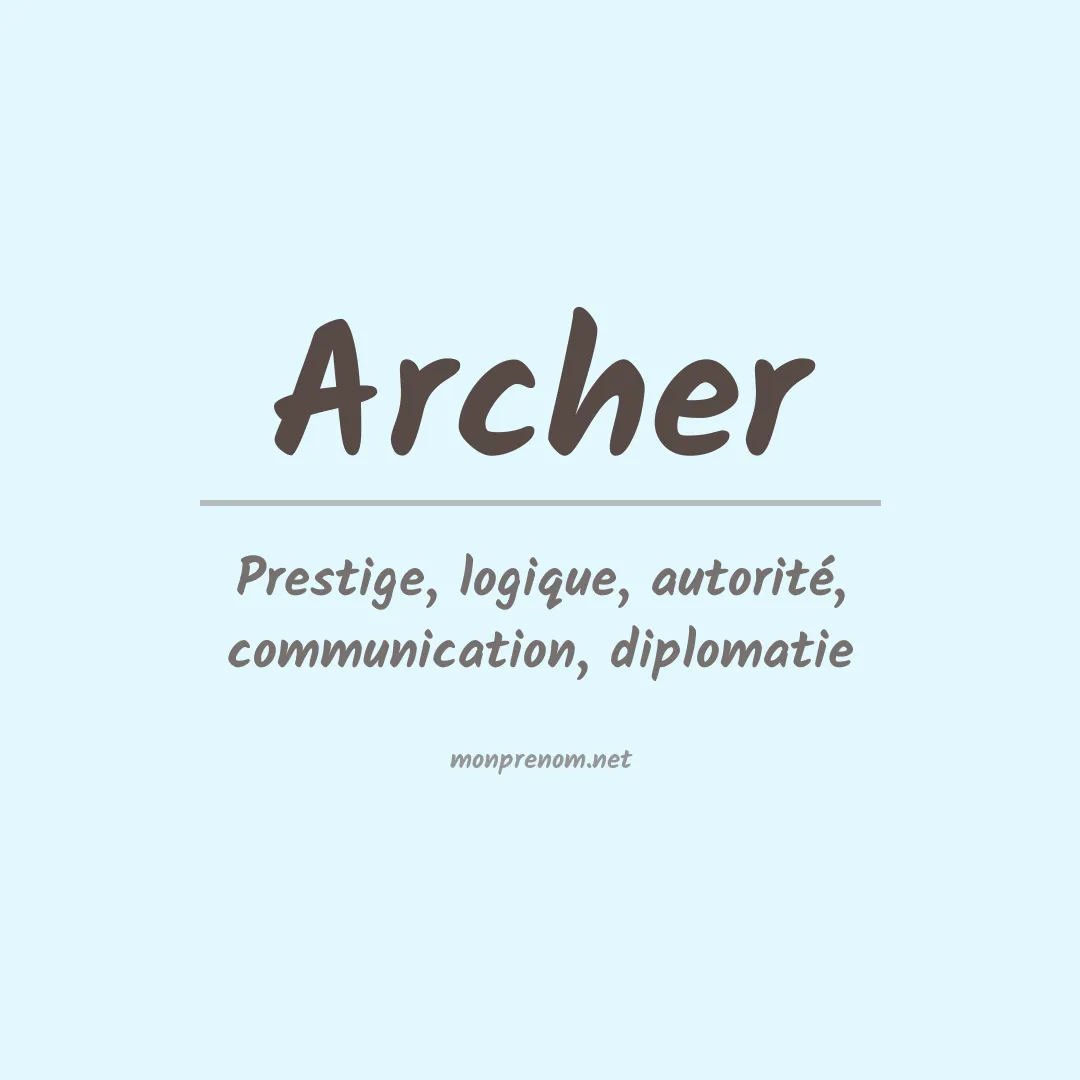 Signification du Prénom Archer