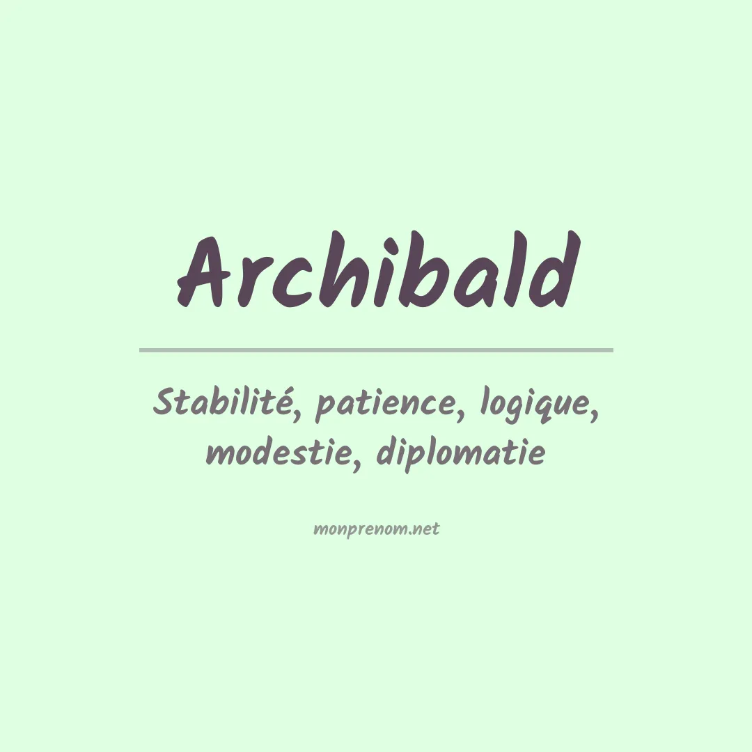 Signification du Prénom Archibald