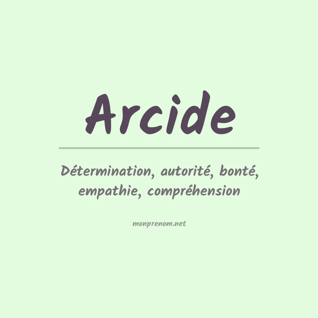 Signification du Prénom Arcide Signification du Prénom Arcide
