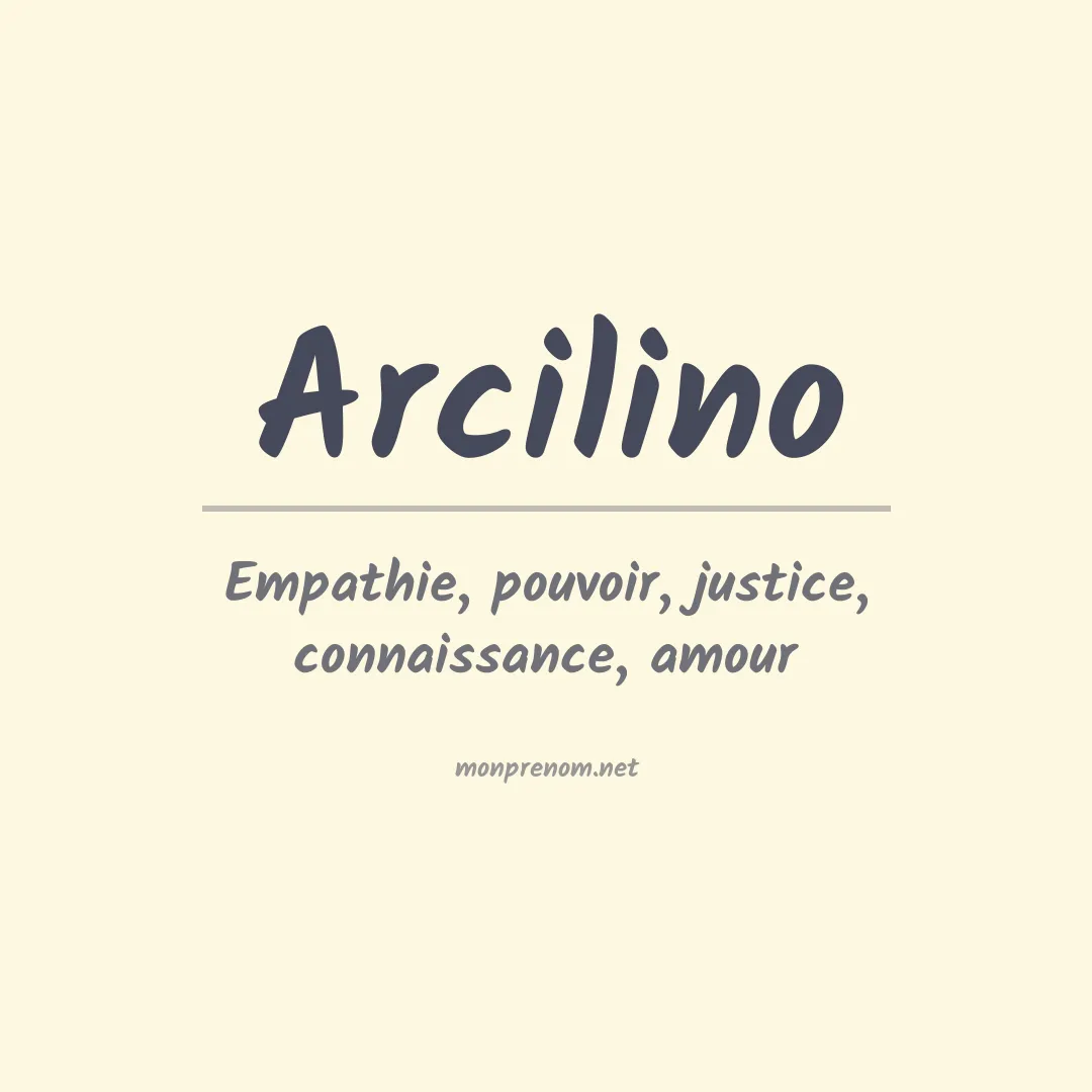 Signification du Prénom Arcilino Signification du Prénom Arcilino