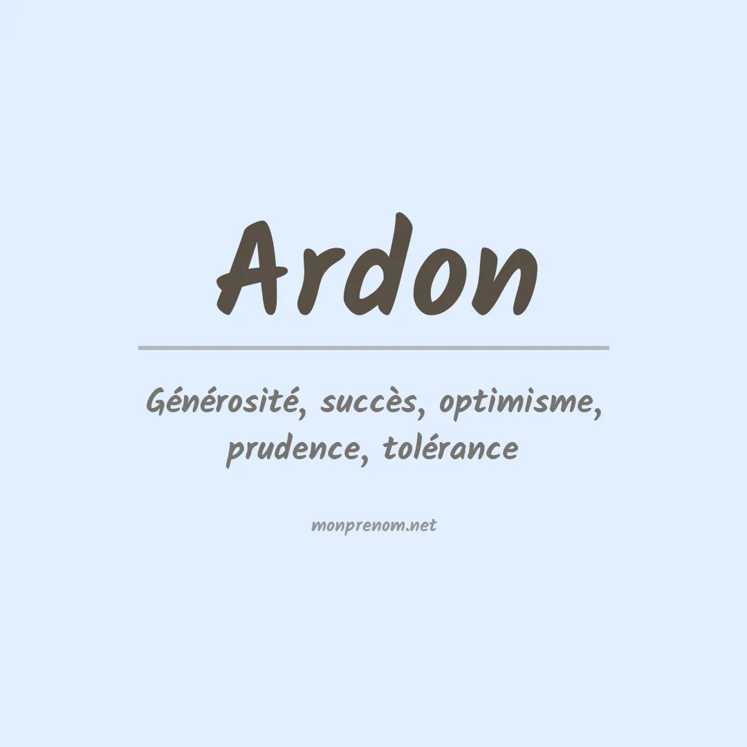 Signification du Prénom Ardon